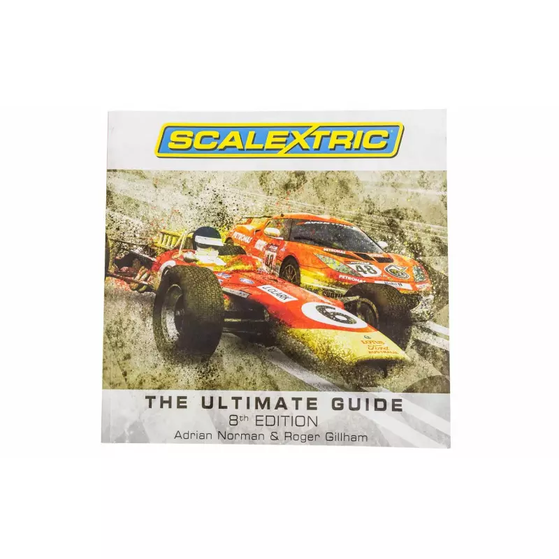 Scalextric C8951 The Ultimate Guide - 8th Edition