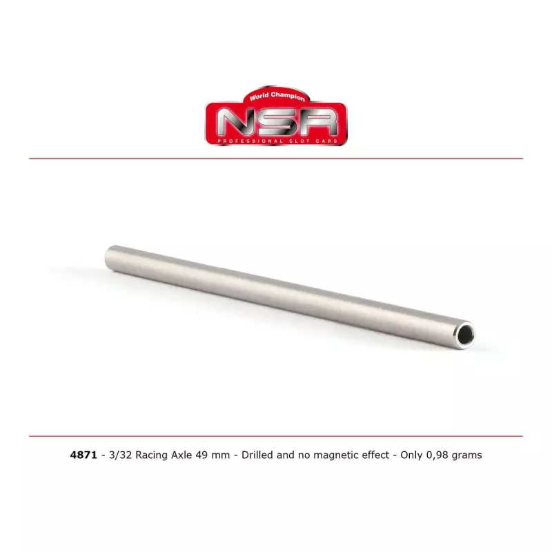  NSR 4871 Racing Axle 3/32" 49 mm - Drilled and no magnetic effect
